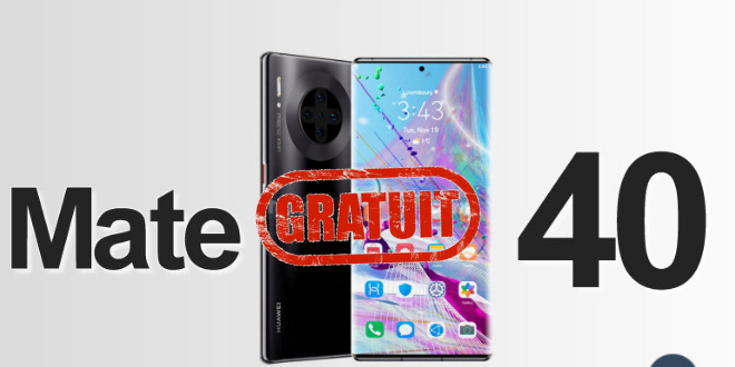 Huawei Mate 40 Gratuit